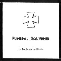 Funeral Souvenir - La Noche Del Anhidrido (2009)