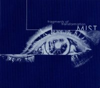 Mist - Fragments Of Transformation (2000)