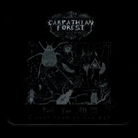 Carpathian Forest - Fuck You All !!!! (2006)