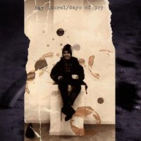 Bay Laurel - Days Of Joy (1997)