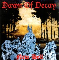Dawn of Decay - New Hell (1998)