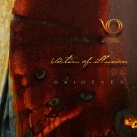 Victim Of Illusion - Oxideyes (2014)