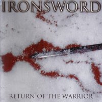 Ironsword - Return Of The Warrior (2004)