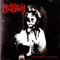 Pathogen - Blasphemous Communion (Reissue 2009) (2007)