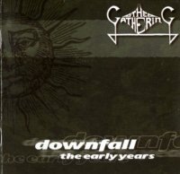 The Gathering - Downfall The Early Years (2001)