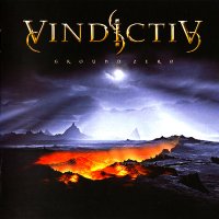 Vindictiv - Ground Zero (2009)