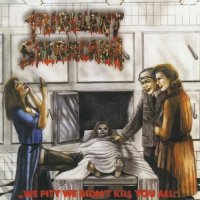 ‎Purulent Spermcanal - We Pity We Didn\'t Kill You All (1999)