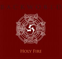 Backworld - Holy Fire (2010)