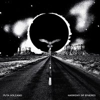 Puta Volcano - Harmony of Spheres (2017)