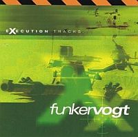 Funker Vogt - Execution Tracks (1998)