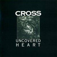 Cross - Uncovered Heart (1988)