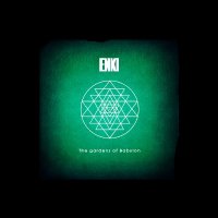 Enki - The Gardens Of Babylon (2014)