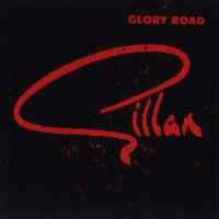 Gillan - Glory Road (2CD) (Remastered 2003) (1980)