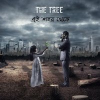 The Tree - Ei Shohor Theke (2016)