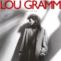 Lou Gramm - Ready Or Not (1987)
