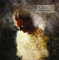 Epitimia - Faces Of Insanity (2012)