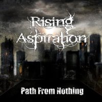 Rising Aspiration - Path From Nothing (2011)