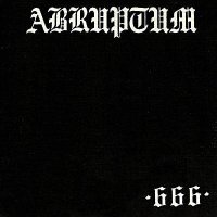 Abruptum - 666 - Early Evil (Bootleg) (1994)