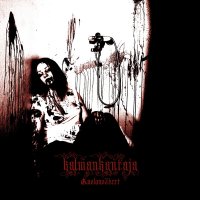 Kalmankantaja - Kuolonsäkeet (2013)