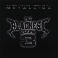 VA - The Blackest Album (An Industrial Tribute To Metallica Vol.3) (2002)