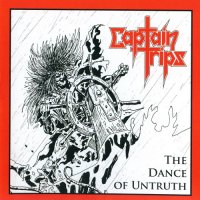 Captain Trips - The Dance of Untruth (2013)  Lossless