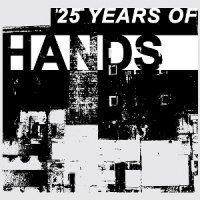 VA - 25 Years Of Hands [Limited Edition] (2015)