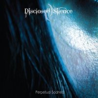 Disclosed Silence - Perpetual Sadness (2014)  Lossless