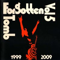 Forgotten Tomb - Vol 5: 1999 / 2009 (2010)