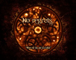 No Regrets - Where The Sky And Sea Collide (2013)