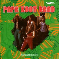 Papa Zoot Band - SWF-Session 1973(Res2011) (1973)