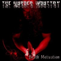 The Murder Industry - Death Motivation (2010)