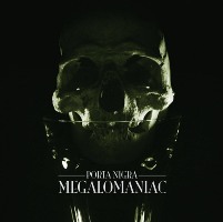 Porta Nigra - Megalomaniac (2012)