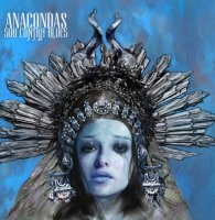 Anacondas - Sub Contra Blues (2013)