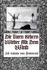 Die Toten Kehren Wieder Mit Dem Wind - Ich Träume Von Finsternis (2010)