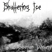 Shattering Ice - Siberian Winters (2014)