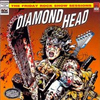 Diamond Head - The Friday Rock Show Sessions (1992)