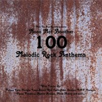 VA - Nooo Not Another 100 Melodic Rock Anthems (2016)