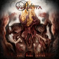 Righteous Vendetta - The Fire Inside (2013)