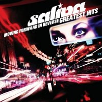 Saliva - Moving Forward In Reverse: Greatest Hits (2010)