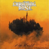 Chroming Rose - New World (1995)