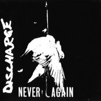 Discharge - Never Again (2003)