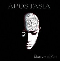 Apostasia - Martyrs of God (2002)