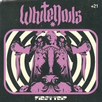 Whitenails - First Trip (2017)