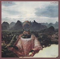 Soft Kill - Choke (2016)
