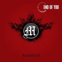 End Of You - Mimesis (2008)