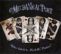 Mechanical Poet - Who Did It To Michelle Waters? (2007)
