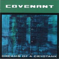 Covenant - Dreams of a Cryotank ( Re:2000) (1994)