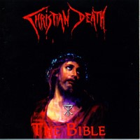 Christian Death - The Bible (Compilation) (1999)