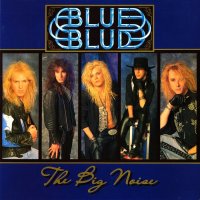 Blue Blud - The Big Noise (1989)