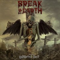 Break The Earth - Numbered Days (2017)
